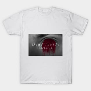 Dead Inside T-Shirt